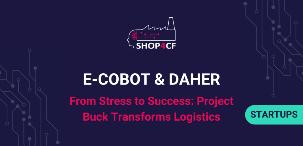 From Stress to Success: E-Cobot and Daher Transforms Logistics