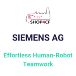 Effortless Human-Robot Teamwork: SIEMENS AG