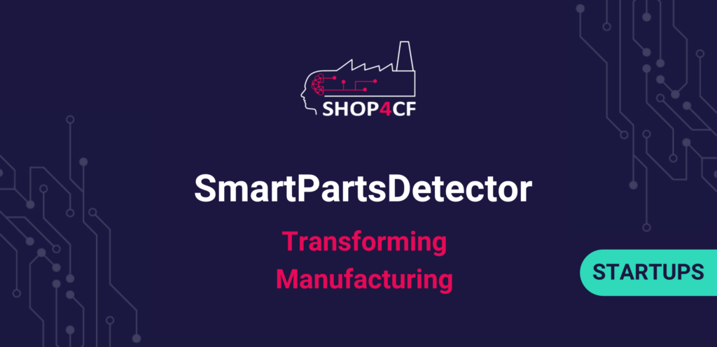 Transforming Manufacturing: SmartPartsDetector